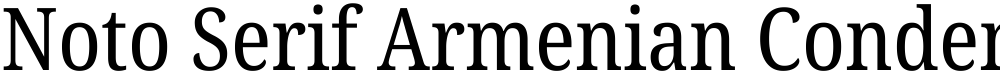 Noto Serif Armenian Condensed