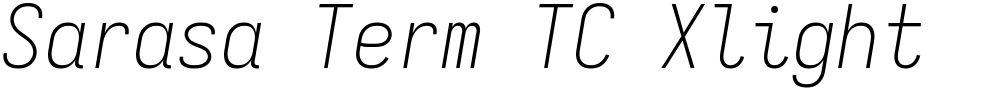 Sarasa Term TC Xlight