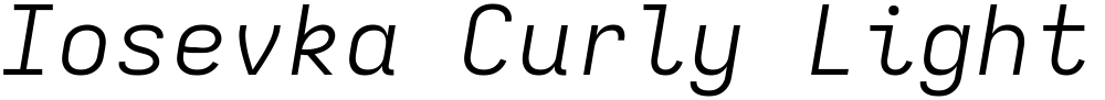 Iosevka Curly Light Extended