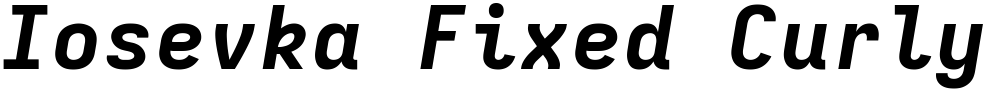 Iosevka Fixed Curly XBdEx