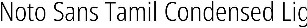 Noto Sans Tamil Condensed Light