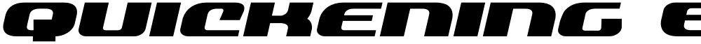 Quickening Expanded Italic