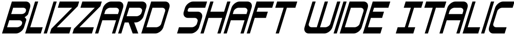 Blizzard Shaft Wide Italic