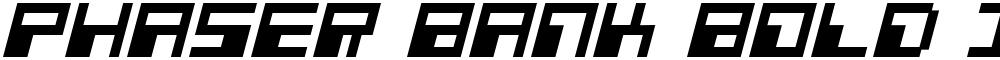 Phaser Bank Bold Italic