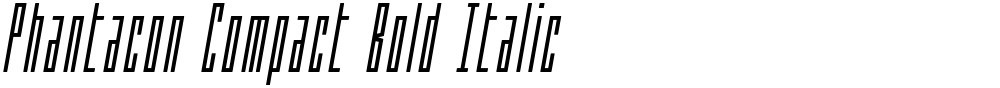 Phantacon Compact Bold Italic