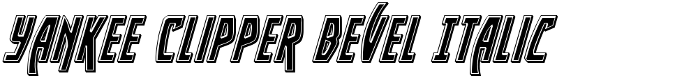 Yankee Clipper Bevel Italic