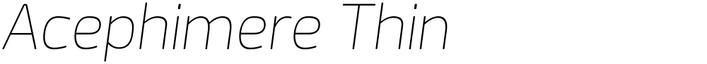 Acephimere Thin
