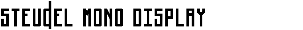Steudel Mono Display