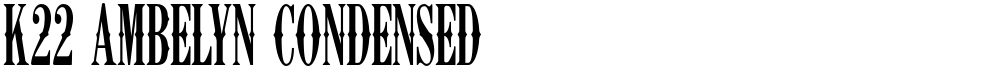 K22 Ambelyn Condensed