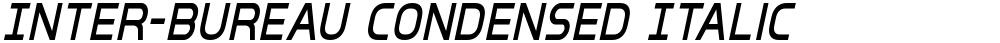 Inter-Bureau Condensed Italic