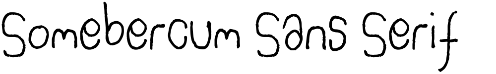 Somebercum Sans Serif