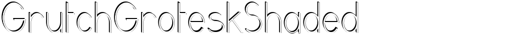 GrutchGroteskShaded