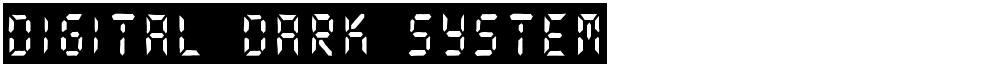 digital dark system
