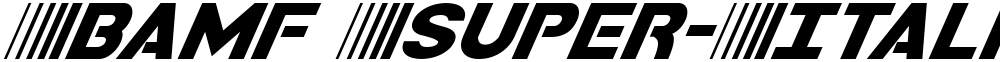 Bamf Super-Italic