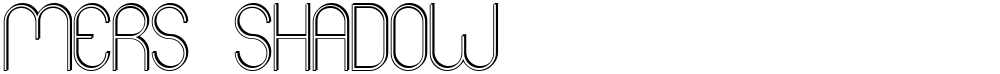 Mers Shadow