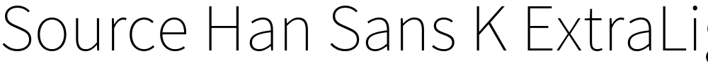 Source Han Sans K ExtraLight