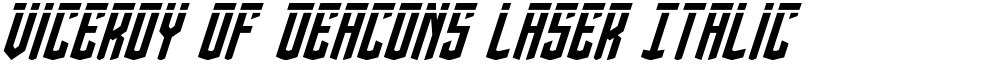 Viceroy of Deacons Laser Italic