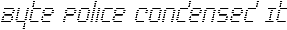Byte Police Condensed Italic