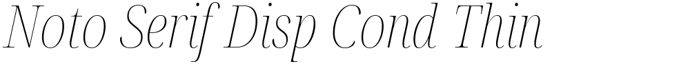 Noto Serif Disp Cond Thin