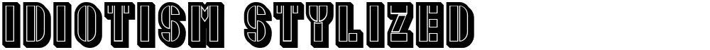 Idiotism Stylized