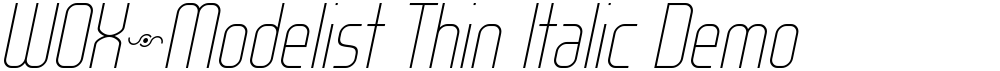 WOX~Modelist Thin Italic Demo