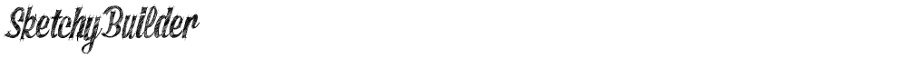 SketchyBuilder