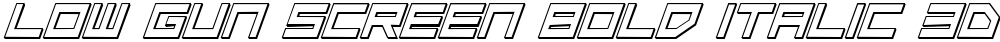 Low Gun Screen Bold Italic 3D