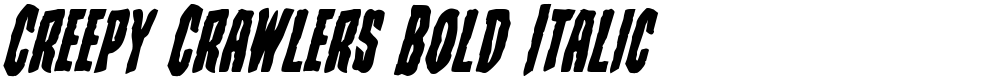 Creepy Crawlers Bold Italic