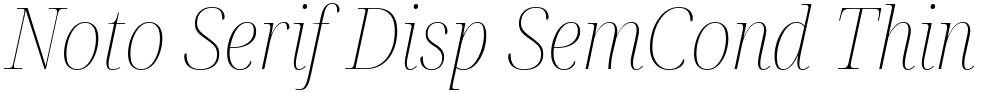 Noto Serif Disp SemCond Thin