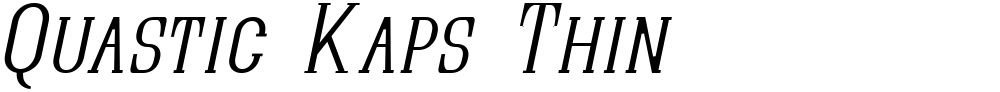 Quastic Kaps Thin