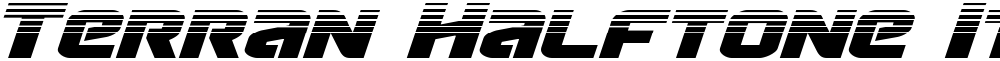 Terran Halftone Italic