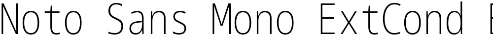 Noto Sans Mono ExtCond ExtLt
