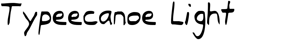 Typeecanoe Light