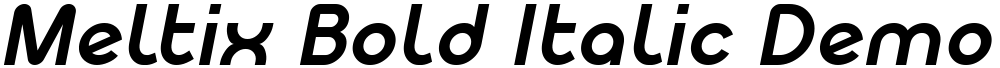 Meltix Bold Italic Demo