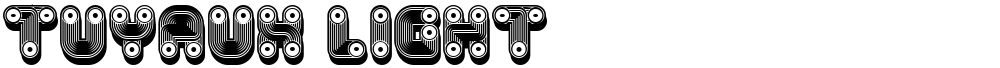 Tuyaux Light