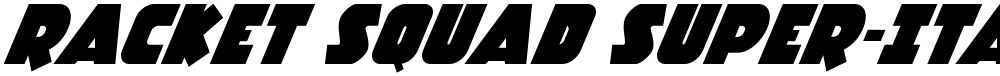 Racket Squad Super-Italic