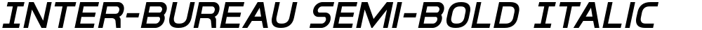 Inter-Bureau Semi-Bold Italic
