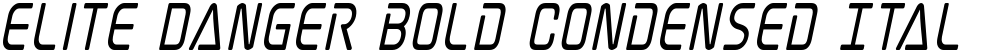 Elite Danger Bold Condensed Italic