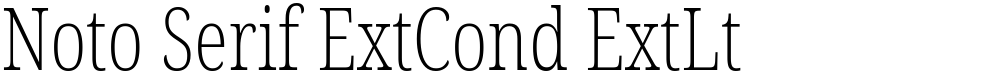 Noto Serif ExtCond ExtLt