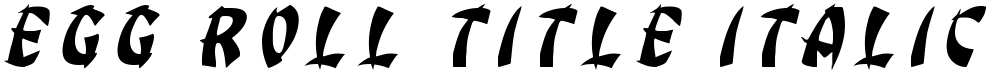 Egg Roll Title Italic