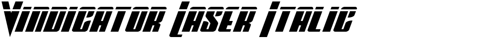 Vindicator Laser Italic