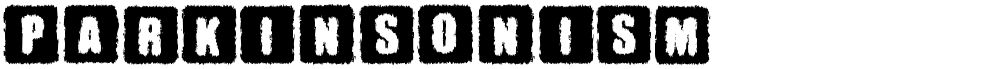 Parkinsonism