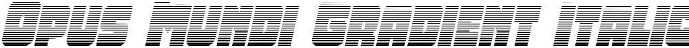 Opus Mundi Gradient Italic