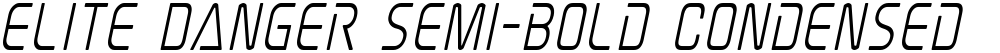 Elite Danger Semi-Bold Condensed Italic