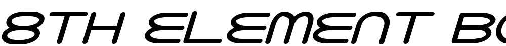 8th Element Bold Italic