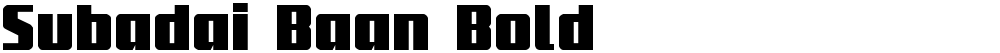 Subadai Baan Bold