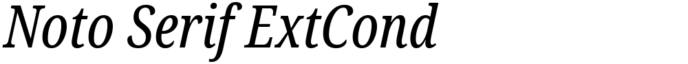 Noto Serif ExtCond