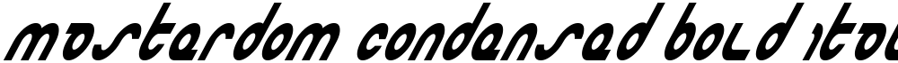 Masterdom Condensed Bold Italic