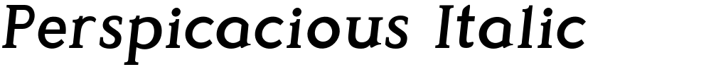 Perspicacious Italic