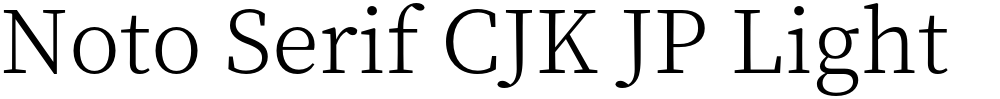 Noto Serif CJK JP Light